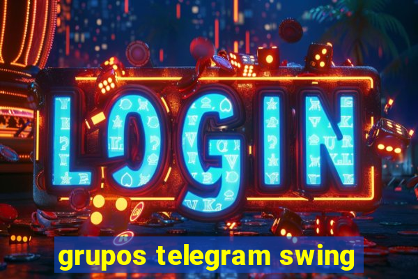 grupos telegram swing